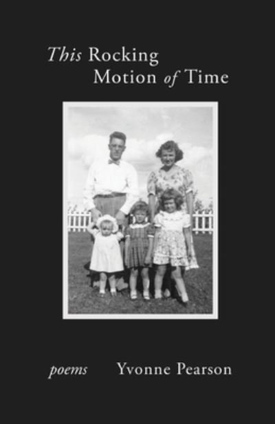 Cover for Yvonne Pearson · This Rocking Motion of Time (Book) (2023)