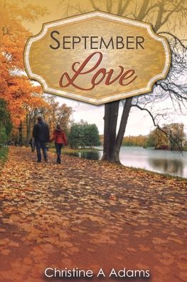 Cover for Christine A Adams · September Love (Paperback Book) [2nd edition] (2022)