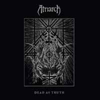 Dead As Truth - Atriarch - Musik - RELAPSE/HAMMERHEART - 9956683896738 - 12. april 2019