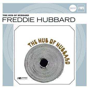 Cover for Freddie Hubbard · The Hub of Hubbard (CD) (2013)