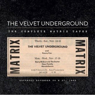 The Complete Matrix Tapes - The Velvet Underground - Musiikki -  - 0602557095739 - perjantai 12. heinäkuuta 2019