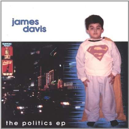 Cover for James Davis · Politics EP (CD) (2006)