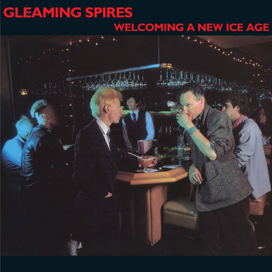 Welcoming A New Ice Age - Gleaming Spires - Muziek - OMNIVORE RECORDINGS - 0810075110739 - 17 september 2021