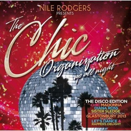 Cover for Nile Rodgers · Chic Organization: Up All Night Disco Edition (CD) [Disco edition] (2013)