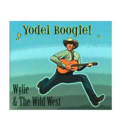 Cover for Wylie &amp; the Wild West · Yodel Boogie! (CD) (2008)