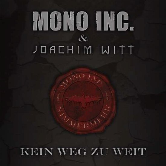 Cover for Mono Inc · Kein Weg Zu Weit   -cds- (CD) (2014)