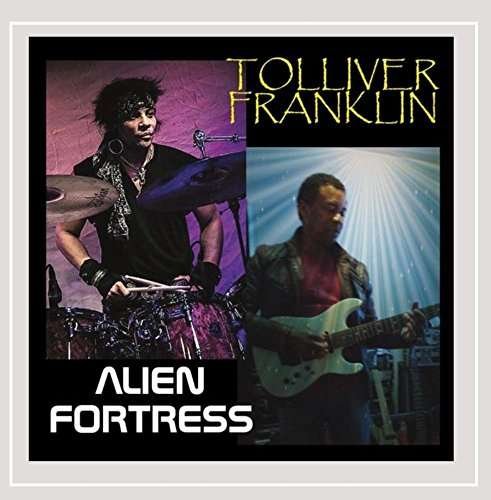 Cover for Tolliver · Alien Fortress (CD) (2016)