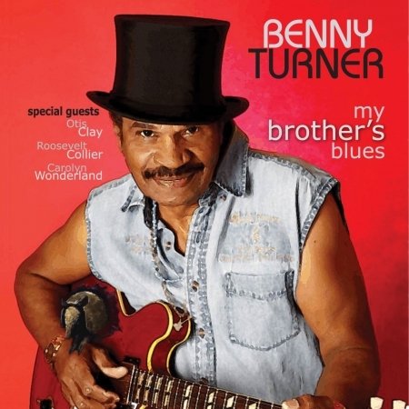 Benny Turner · My Brother's Blues (CD) (2018)