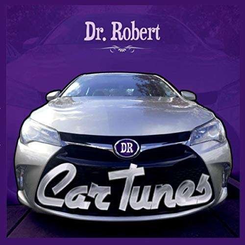 Cover for Dr. Robert · Car Tunes (CD) [Digipack] (2019)