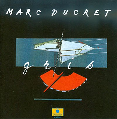 Gris - Marc Ducret - Musik - LABEL BLEU - 3700501302739 - 25. maj 2009