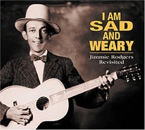 I Am Sad And Weary - V/A - Musik - BEAR FAMILY - 4000127166739 - 16. juni 2003