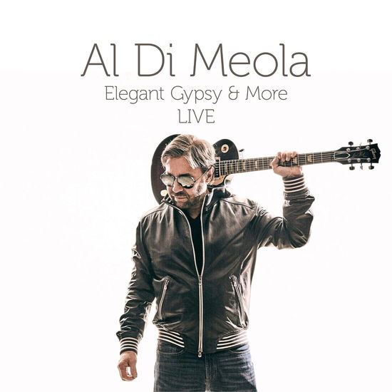 Elegant Gypsy & More - Al Di Meola - Música - EARMUSIC - 4029759177739 - 29 de dezembro de 2023