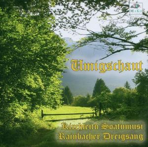 Cover for Kirchleitn Soatnmusi / Rainba... · Umigschaut (CD) (2005)