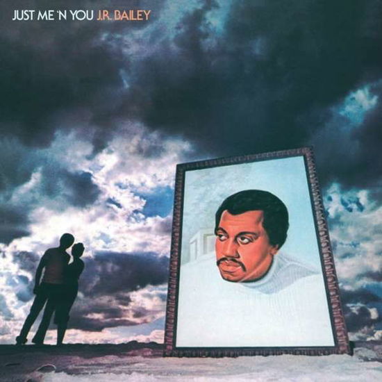 Cover for J.r. Bailey · Just Me 'n' You (LP) [Reissue edition] (2020)