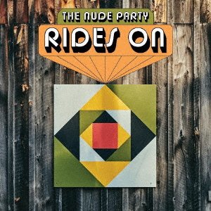 Rides On - Nude Party - Música - ULTRAVYBE - 4526180643739 - 28 de abril de 2023