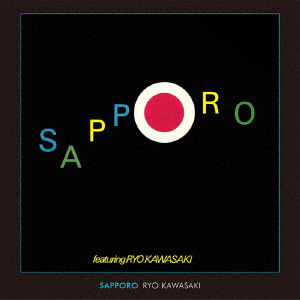 Cover for Kawasaki Ryo · Sapporo (CD) [Japan Import edition] (2017)