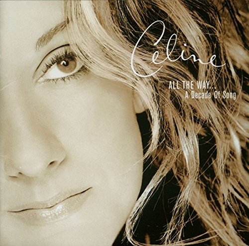 All The Way - Celine Dion - Music - SONY MUSIC - 4547366392739 - March 13, 2019