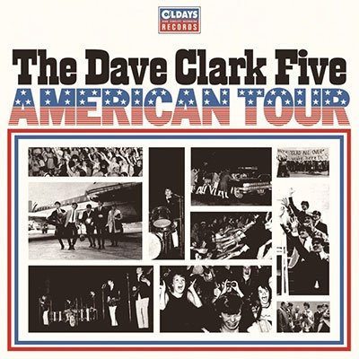 American Tour - Dave Clark Five - Muziek - CLINCK - 4582239497739 - 16 januari 2023