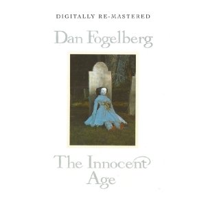 Cover for Dan Fogelberg · The Innocent Age (CD) (2012)