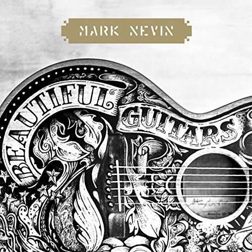 Cover for Mark Nevin · Beautiful Guitars (CD) (2014)