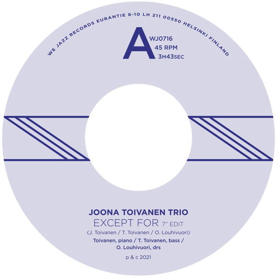 Except For / Keyboard Study No. 2 - Joona Toivanen Trio - Música - WE JAZZ - 5050580763739 - 14 de enero de 2022
