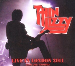 Cover for Thin Lizzy · Live in London 23.01.2011 (CD) (2011)