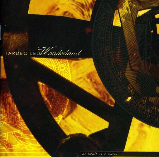 As Small As a World As Large As Alone - Hardboiled Wonderland - Música - GONZO - 5060230861739 - 28 de junho de 2011