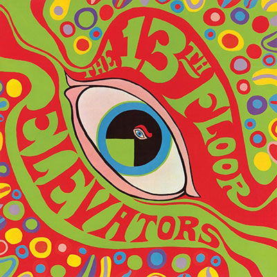 Cover for Thirteenth Floor Elevators · Psychedelic Sounds Of The 13th Floor Elevators (LP) [Limited edition] (2023)