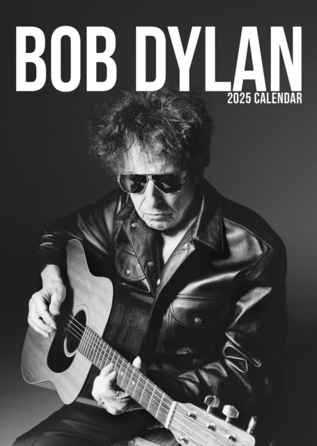 Cover for Bob Dylan · Bob Dylan 2025 Calendar (Calendar)