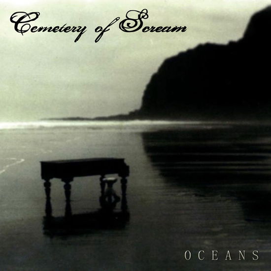 Oceans - Cemetery of Scream - Musiikki - SLEASZY RIDER - 5200328702739 - perjantai 12. tammikuuta 2024