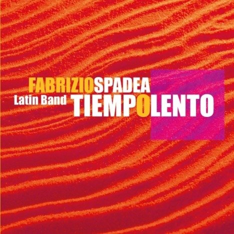 Cover for Fabrizio Spadea · Tiempo Lento (CD) (2018)
