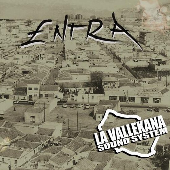 Entra - La Vallekana Sound System - Muzyka - ALTAFONTE - 8429006013739 - 19 stycznia 2018