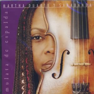 Cover for Martha Duarte · Mulata De Espalda (CD) (2004)