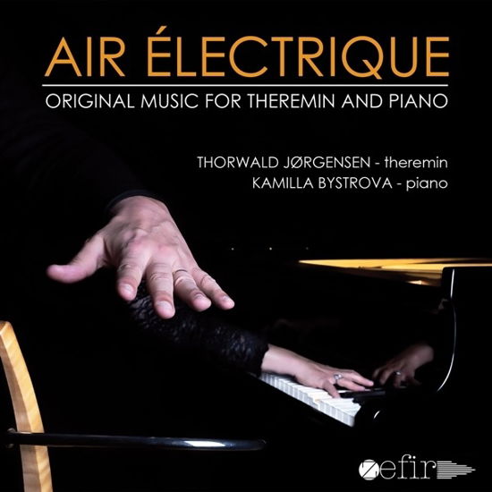 Cover for Jorgensen, Thorwald &amp; Kamilla Bystrova · Air Electrique (CD) (2020)