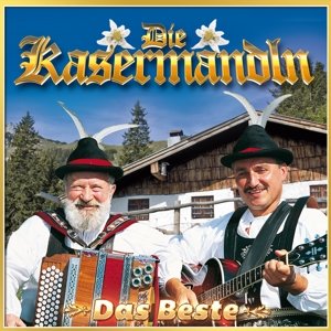 Cover for Kasermandln · Das Beste (CD) (2016)