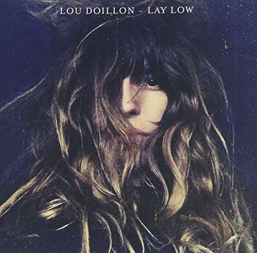 Lay Low - Lou Doillon - Musikk - CARTELL MUSIC - 9332727035739 - 16. oktober 2015