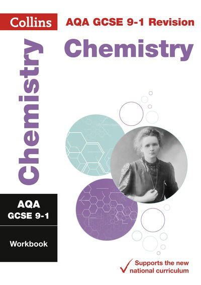 Cover for Collins GCSE · AQA GCSE 9-1 Chemistry Workbook: Ideal for Home Learning, 2021 Assessments and 2022 Exams - Collins GCSE Grade 9-1 Revision (Paperback Book) (2023)