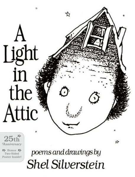 Light in the Attic - Shel Silverstein - Livros - HarperCollins Publishers - 9780060256739 - 9 de agosto de 2005