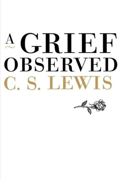 Cover for C. S. Lewis · A Grief Observed (Hardcover Book) (2009)