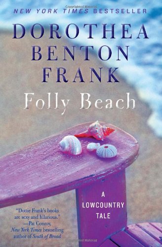 Folly Beach: A Lowcountry Tale - Dorothea Benton Frank - Książki - HarperCollins - 9780062111739 - 27 grudnia 2011