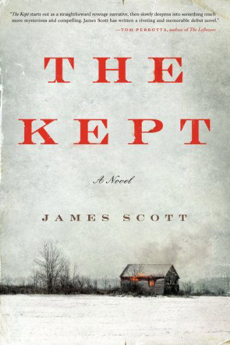 Cover for James Scott · The Kept: A Novel (Inbunden Bok) [First edition] (2014)