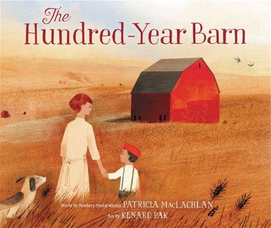 Cover for Patricia MacLachlan · The Hundred-Year Barn (Innbunden bok) (2019)
