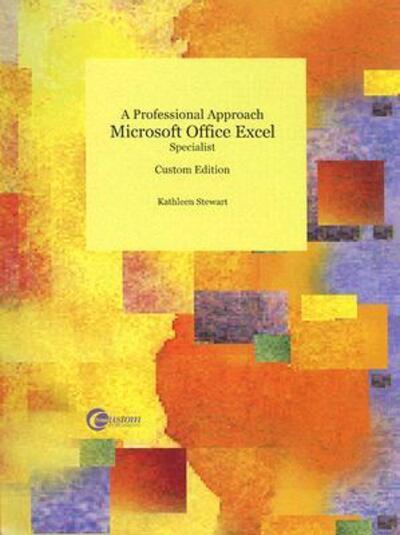 Cover for Kathleen Stewart · A Professional Approach: Microsoft Office Excel Specialist [with Cdrom] (Spiral Book) (2007)