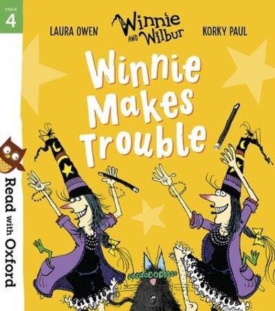 Cover for Laura Owen · Read with Oxford: Stage 4: Winnie and Wilbur: Winnie Makes Trouble - Read with Oxford (Paperback Book) (2020)