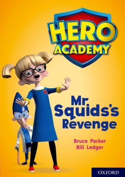 Cover for John Dougherty · Hero Academy: Oxford Level 11, Lime Book Band: Mr Squid's Revenge - Hero Academy (Paperback Book) (2018)