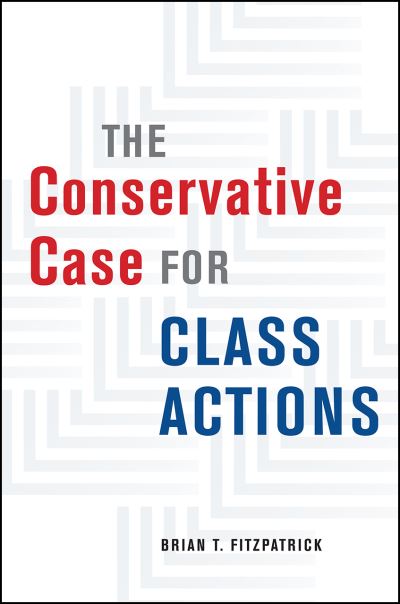 Cover for Brian T. Fitzpatrick · The Conservative Case for Class Actions (Paperback Book) (2022)