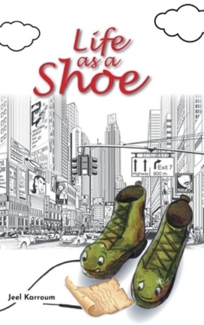 Cover for Jeel Karroum · Life as a Shoe (Hardcover Book) (2021)