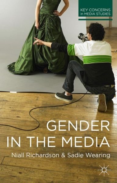 Cover for Niall Richardson · Gender in the Media - Key Concerns in Media Studies (Paperback Book) (2014)