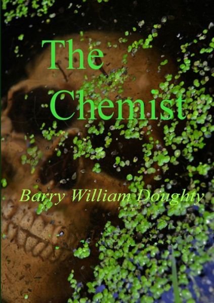 Cover for Barry. William Doughty · Chemist (Book) (2017)