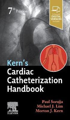 Cover for Sorajja, Paul (Director, Center for Valve and Structural Heart Disease, Minneapolis Heart Institute, Abbott Northwestern Hospital, Minneapolis, Minnesota, USA) · Kern's Cardiac Catheterization Handbook (Paperback Book) (2019)